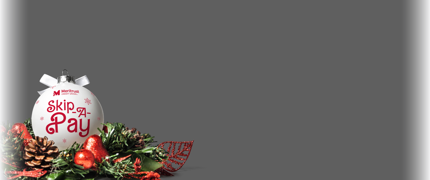 Skip A Pay Christmas themed Meritrust Credit